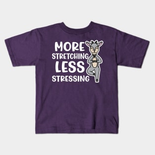 More Stretching Less Stressing Goat Yoga Fitness Funny Kids T-Shirt